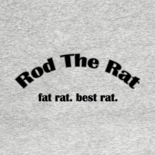 rod the rat T-Shirt